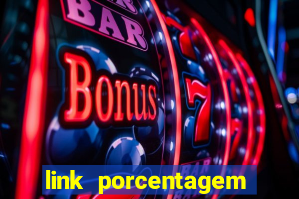 link porcentagem slots pp